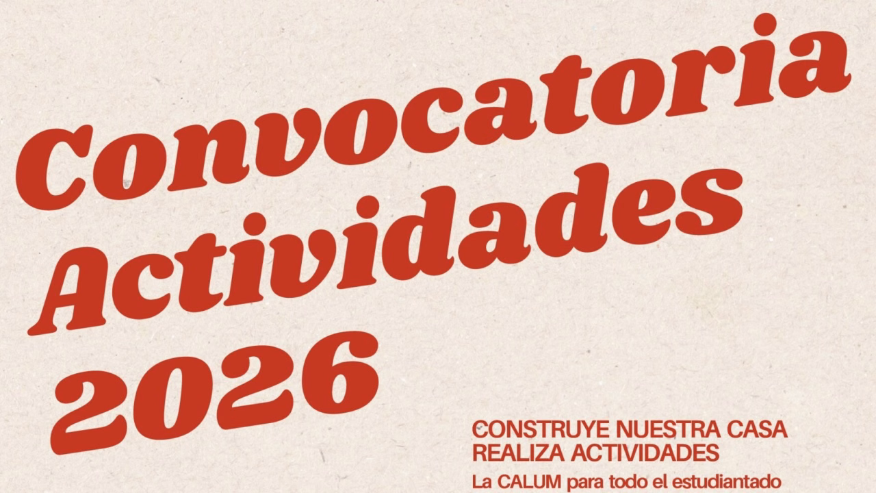 Capçalera de la convocatòria d'Activitats 2026 amb els lemes «Construïx la nostra casa», «Realitza activitats» i «La CALUM per a tot l'estudiantat»