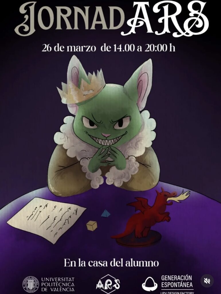 Cartell de la JornadARS: 26 de març de 14:00 a 20:00 a la Casa de l'Estudiant, amb un gat verd coronat davant d'una taula de rol amb daus i un drac